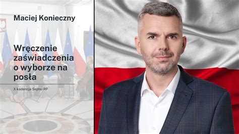 Maciej Konieczny Zaświadczenie o wyborze na posła X kadencji YouTube