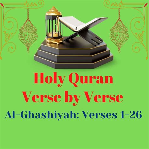 Surah Al Ghashiyah Verses 1 26 By Holy Quran Verse By Verse Listen