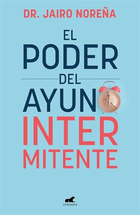 El Poder Del Ayuno Intermitente The Power Of Intermittent Fasting Uk Noreña Dr