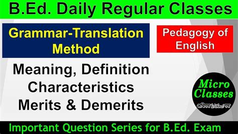 Grammar Cum Translation Method Classical Method Meaning Characteristics