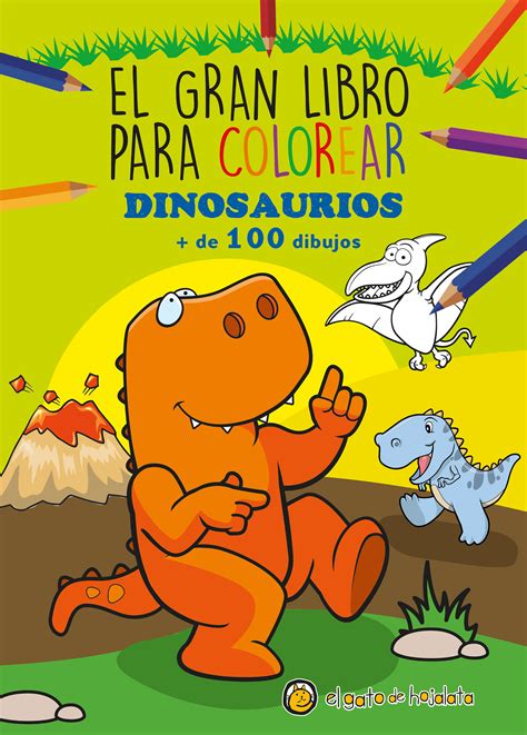 El Gran Libro Para Colorear Dinosaurios De 100 Dibujos