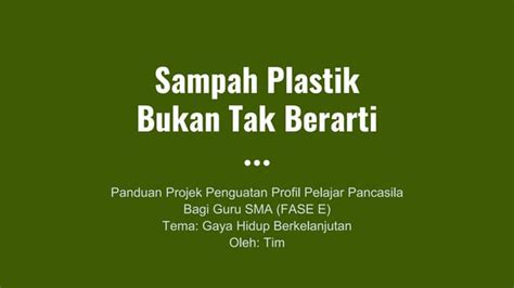 Fase Etim Ghbsampah Plastik Bukan Tak Berartipptx