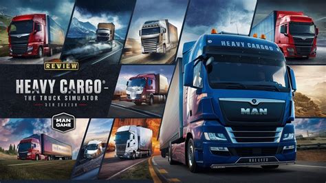 Heavy Cargo The Truck Simulator Demo Man Tir Detayl Nceleme Youtube