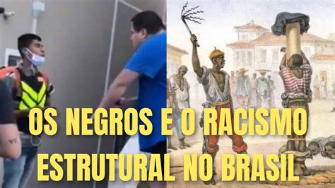 O Racismo Estrutural No Brasil Reda O Librain