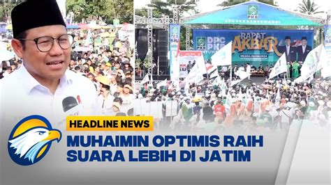 Kampanye Akbar Di Banyuwangi Gus Imin Optimis Raih Suara Lebih Di