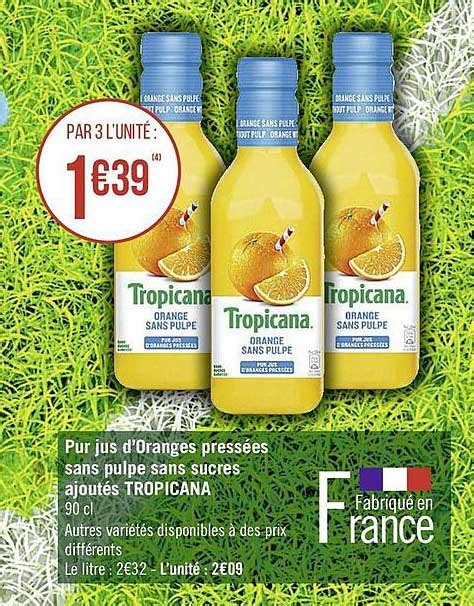 Promo Pur Jus D Oranges Pressees Sans Pulpe Sans Sucres Ajoutes