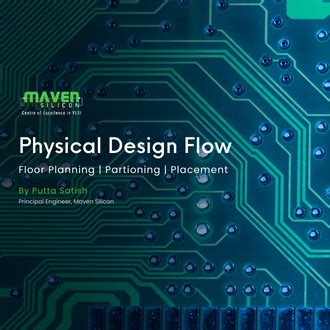 Physical Design Flow - Maven Silicon