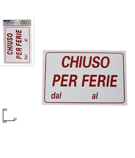 CARTELLO SEGNALETICA CHIUSO PER FERIE 30X20CM CHIUSURA ATTIVITÀ NEGOZI