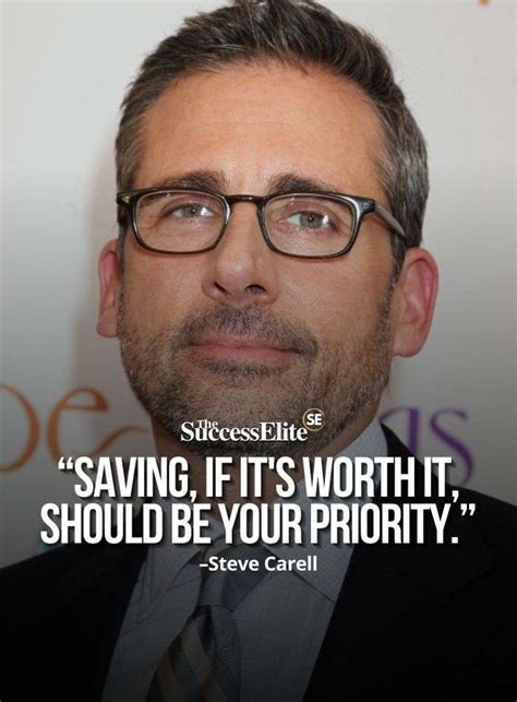 Top 33 Steve Carell Quotes To Help You Know Your Priority