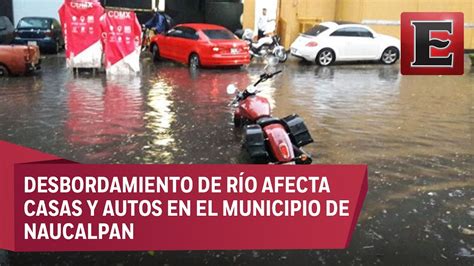 Lluvias Dejan Severas Inundaciones En El Edomex Youtube