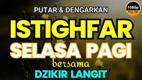 Dzikir Istighfar Di Bulan Rojab Mustajab Kabulkan Semua Hajat Sholawat