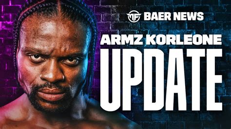 Baer News Armz Korleone Update YouTube