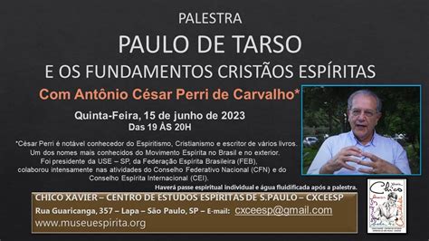 Palestra PAULO DE TARSO E OS FUNDAMENTOS CRISTÃOS ESPÍRITAS por Antônio