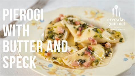 Pierogi With Butter And Speck Eg Ep Youtube