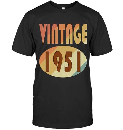 Vintage 1951 67 Years Old 67th Birthday Gift T Shirt Shirts T Shirt