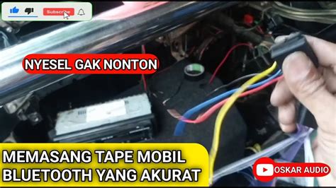 Cara Memasang Tape Mobil Bluetooth Yang Akurat Youtube