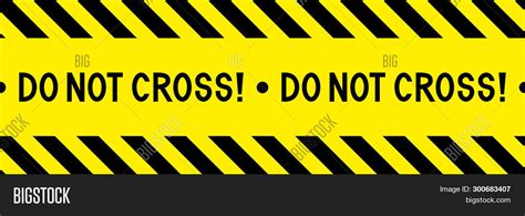 Do Not Cross! Warning Vector & Photo (Free Trial) | Bigstock