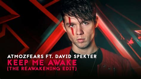 Atmozfears Ft David Spekter Keep Me Awake The Reawakening Edit L