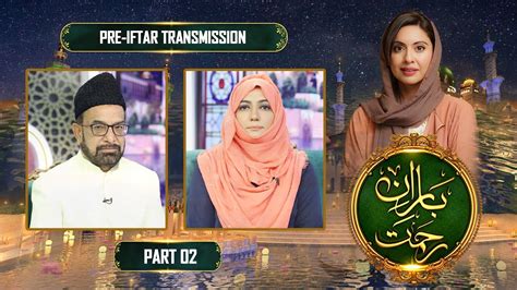 Baran E Rehmat Sabr Aur Islah Sidra Iqbal Pre Iftar Transmission