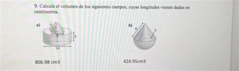 Solved Calcula El Volumen De Los Siguientes Cuerpos Cuyas