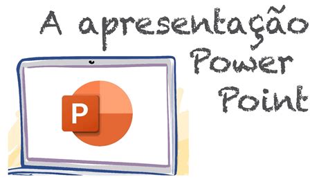 Como elaborar uma apresentação Power Point YouTube