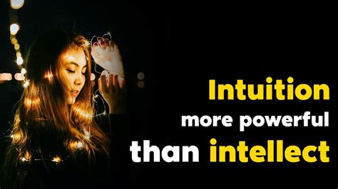 Intuition More Powerful Than Intellect Motivational Video For Success