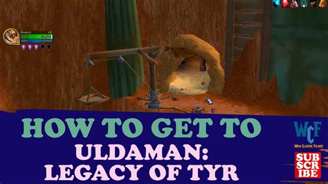 How To Get To Dungeon Uldaman Legacy Of Tyr Wow World Of Warcraft Youtube