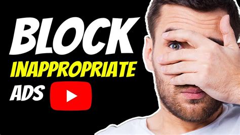 How To Remove Inappropriate Ads From Youtube How To Report Bad