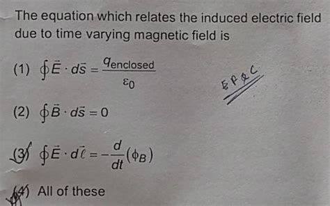 The Equation Which Relates The Induced Electric Field Due To Time Varying