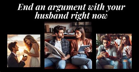 11 Ways To End An Argument With Your Husband Now Lifelovemarriage