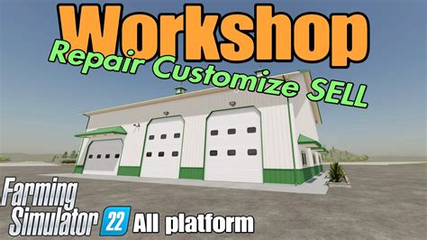 Workshop FS22 Mod For All Platforms YouTube