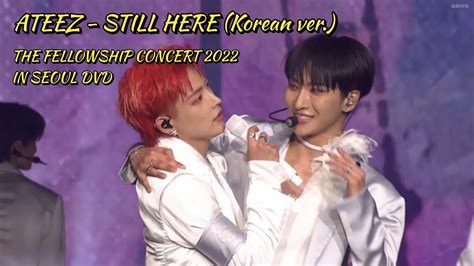 DVD ATEEZ STILL HERE In SEOUL 2022 THE FELLOWSHIP BEGINNING OF