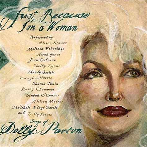 Dolly Parton Just Because I M A Woman 2003 Lyrics Genius Lyrics