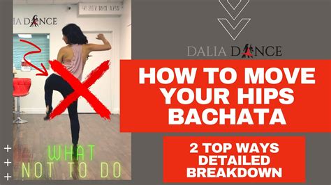 How To Move Your Hips In Bachata Top Ways And What Not To Do