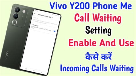 Vivo Y200 Call Waiting Setting Ll How To Enable Call Waiting Vivo Y200