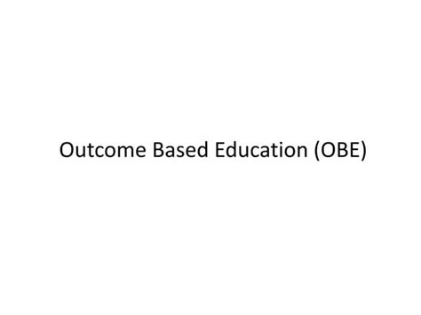 Importance Of Outcome Based Education Obe In The Quality Enhancemen