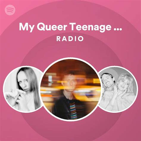 My Queer Teenage Anthem Radio Playlist By Spotify Spotify