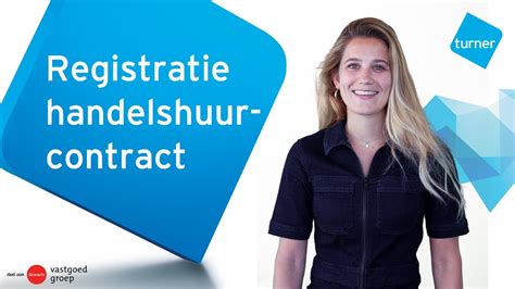 De Registratie Van Een Handelshuurcontract Of Een Huurcontract Naar