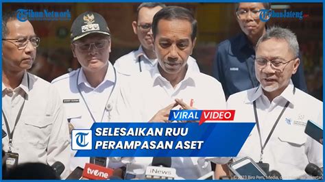 Jokowi Dorong Dpr Segera Selesaikan Ruu Perampasan Aset Youtube