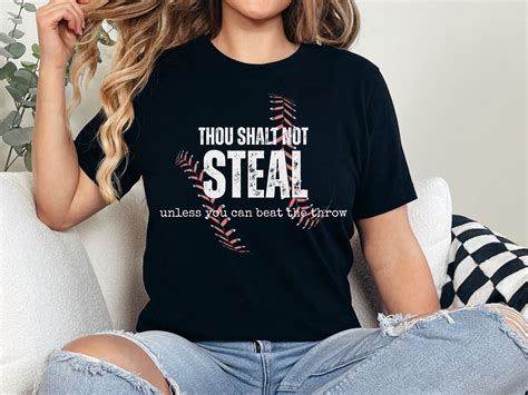 Thou Shalt Not Steal Unless You Can Beat The Throw Shirt Baseball