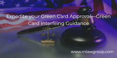 Expedite Your Green Card Approvalgreen Card Interfiling Guidance