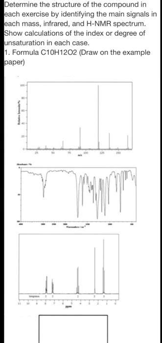 SOLVED Determine The Structure Of The Compound In Each Exercise By