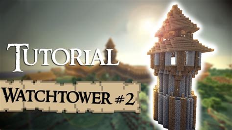 Minecraft Tutorial How To Build A Medieval Guardtower Version 2 Youtube