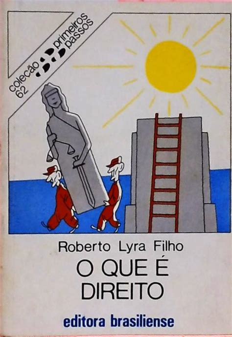 O Que É Direito Roberto Lyra Filho Traça Livraria e Sebo