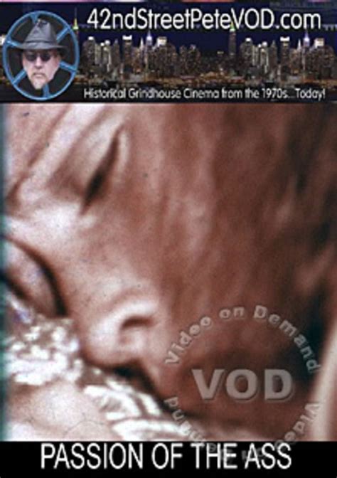 Passion Of The Ass 1971 By 42nd Street Pete VOD HotMovies