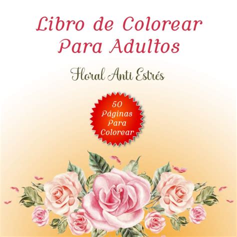 Buy Libro De Colorear Para Adultos Anti Estr S P Ginas Para