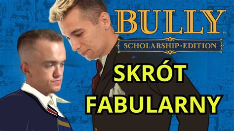 Przeszedłem Bully Scholarship Edition żebyście wy nie musieli Skrót