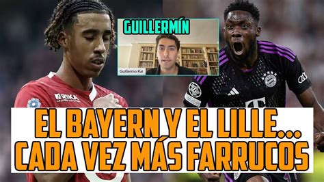 Yoro Y Davies Todo Hecho Con Los Jugadores Pero El Bayern Y El Lille