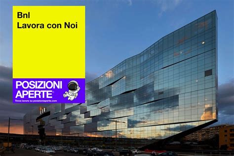 BNL Lavora Con Noi Nuove Assunzioni In Banca Nel 2023