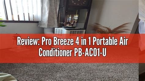 Review Pro Breeze 4 In 1 Portable Air Conditioner Pb Ac01 Us Youtube